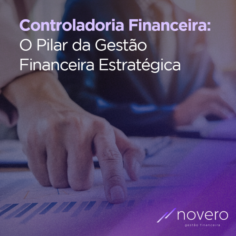 Controladoria Financeira  O Pilar da Gestão Financeira Estratégica