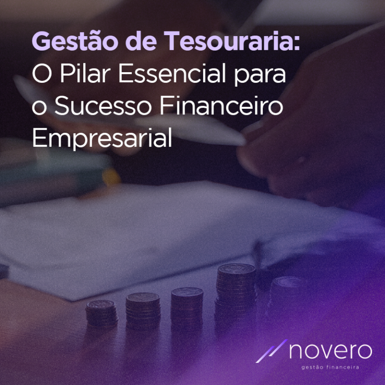 Gestão de Tesouraria  O Pilar Essencial para o Sucesso Financeiro Empresarial