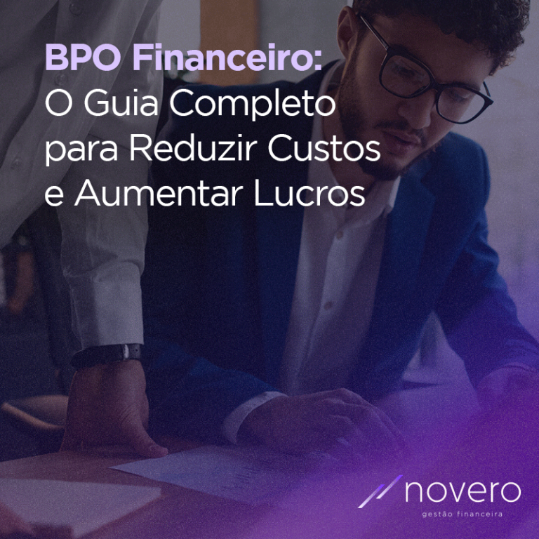 BPO Financeiro  O Guia Completo para Reduzir Custos e Aumentar Lucros